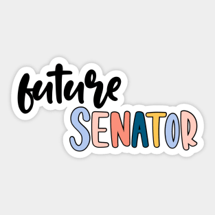 future senator Sticker